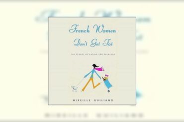French Women Don't Get Fat Audiobook