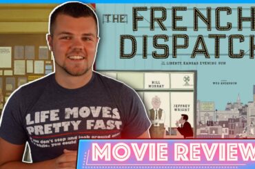 The French Dispatch (2021) - Movie Review