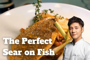 How To Properly Sear Fish | Justin Foo: French Recipes At Home