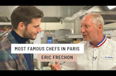 Most famous chefs in Paris : Eric Frechon