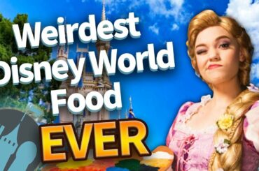 The Weirdest Disney World Food EVER
