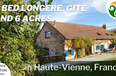 FRENCH PROPERTY FOR SALE - Haute-Vienne - Amazing 4 bed house, gite and over 6 acres