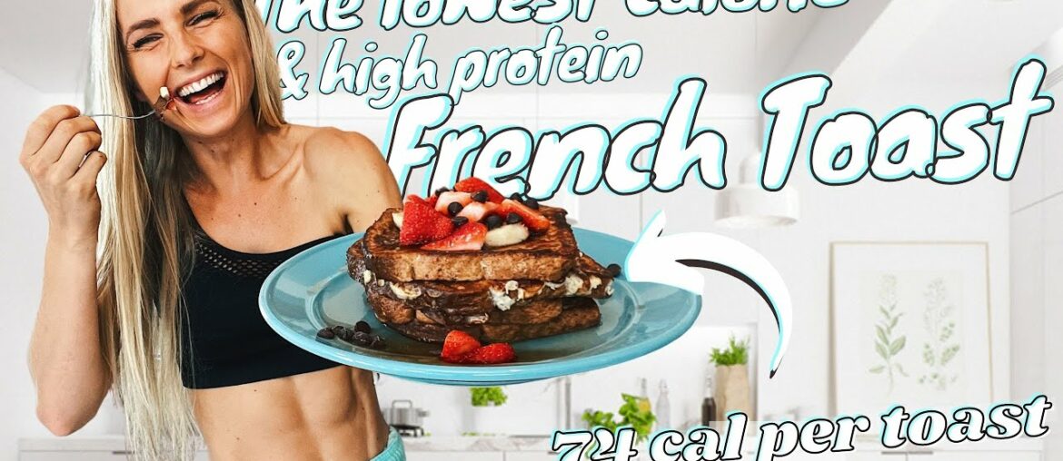 Low Calorie, High Protein FRENCH TOAST recipe (easy)