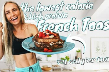 Low Calorie, High Protein FRENCH TOAST recipe (easy)