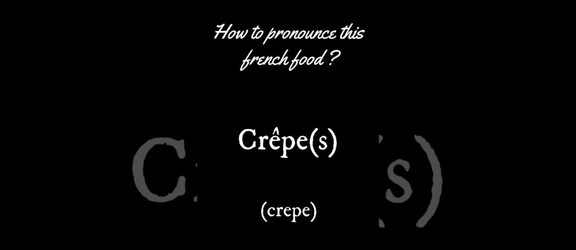 How to pronounce french food - crepe french pronunciation #Shorts