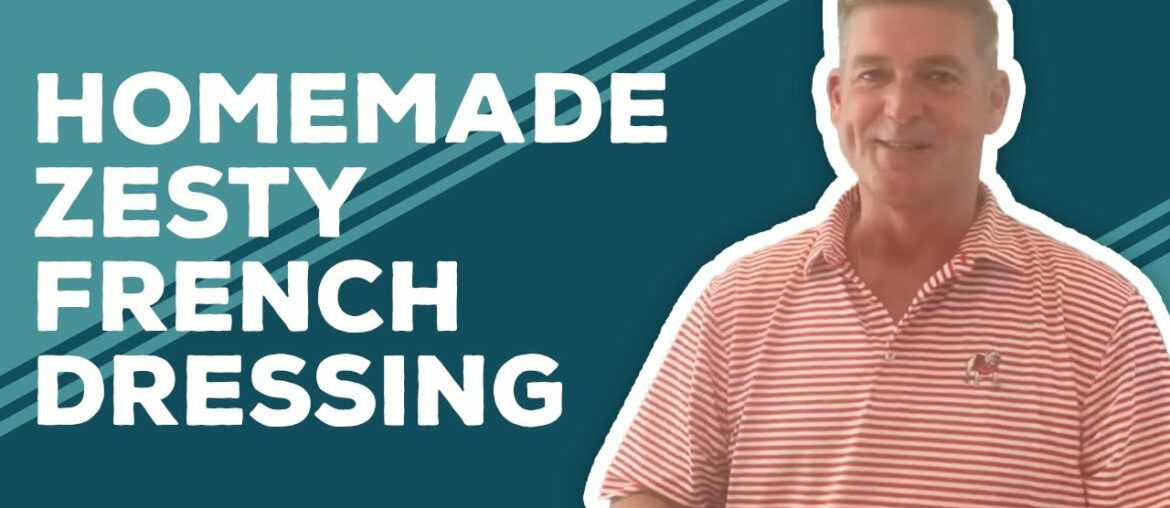 Love & Best Dishes: Homemade Zesty French Dressing Recipe Love & Best Dishes: Homemade Zesty French Dressing Recipe