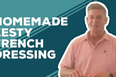 Love & Best Dishes: Homemade Zesty French Dressing Recipe