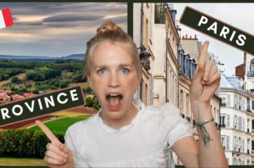 PARIS VS THE REST OF FRANCE (La Province) I 5 Big Differences between Paris and France!