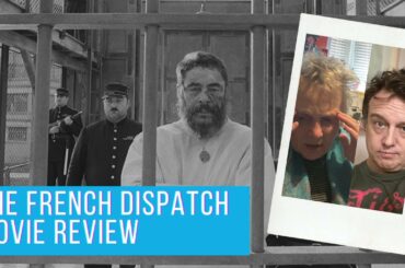 THE FRENCH DISPATCH - The Popcorn Junkies Movie Review