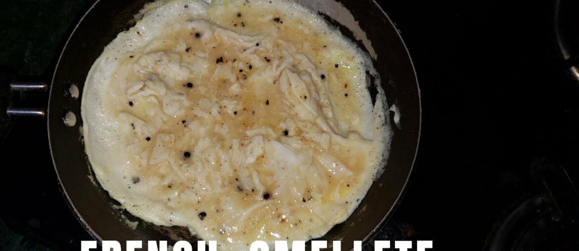 FRENCH OMELETTE | FRENCH OMELETTE RECIPE | HOW TO MAKE FRENCH OMELETTE | SOFT FRENCH STYLE OMELETTE.