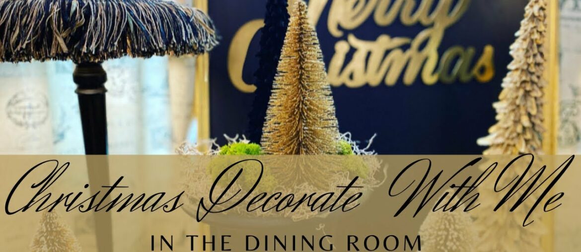 CHRISTMAS DINING ROOM DECORATE WITH ME- Black and Gold Never Get Old Collaboration - Enjoy!