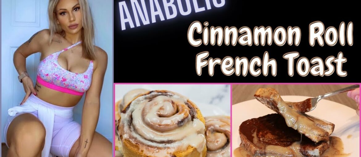 Anabolic | Cinnamon Roll French Toast | Recipe | Simple & Easy | High Protein | Low Calorie Anabolic | Cinnamon Roll French Toast | Recipe | Simple & Easy | High Protein | Low Calorie