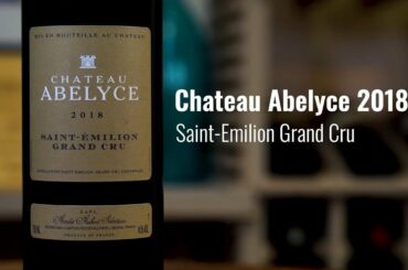 Chateau Abelyce 2018, Saint Emilion Grand Cru