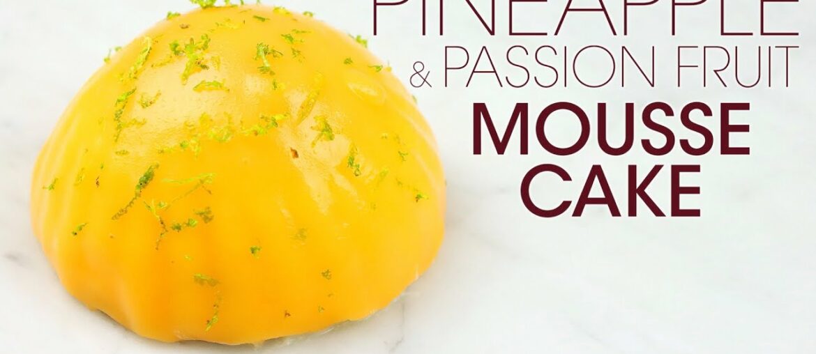 Pineapple & Passion Fruit Mousse Cake: Best Exotic Recipe with a French Chef! | How To Cuisine Pineapple & Passion Fruit Mousse Cake: Best Exotic Recipe with a French Chef! | How To Cuisine