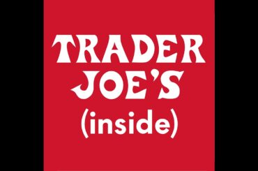 Inside Trader Joe's: Episode 42 | The Long and Wine-ing Road to Trader Joe's