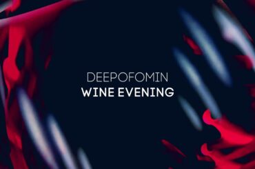 Deepofomin - Wine Evening [DP-6 Records]