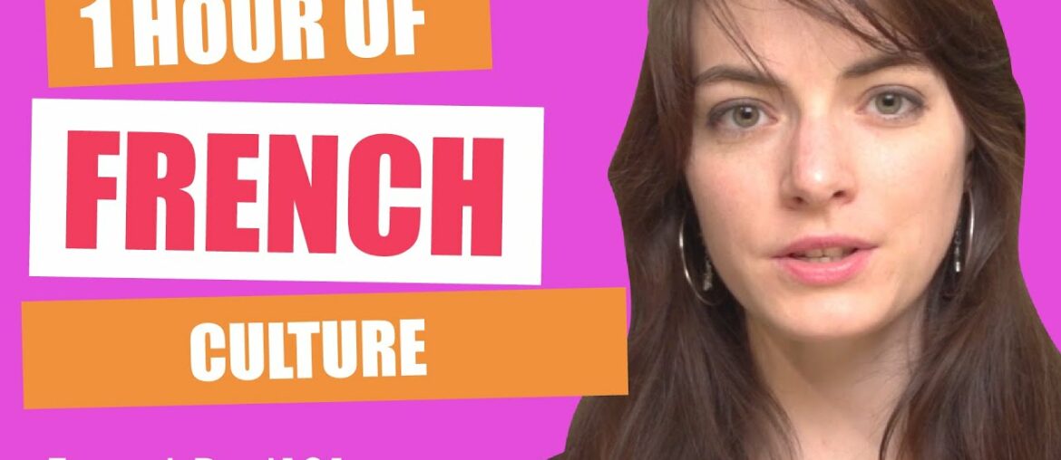 1 Hour to Discover French Culture