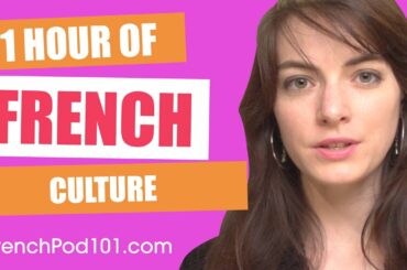 1 Hour to Discover French Culture