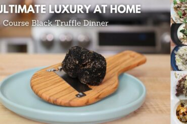 5 Course Black Truffle Dinner at Home