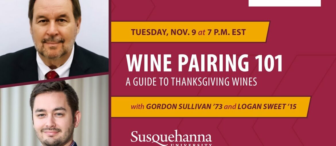 Wine Pairing 101: A Guide to Thanksgiving Wines with Gordon Sullivan ’73 and Logan Sweet ’15