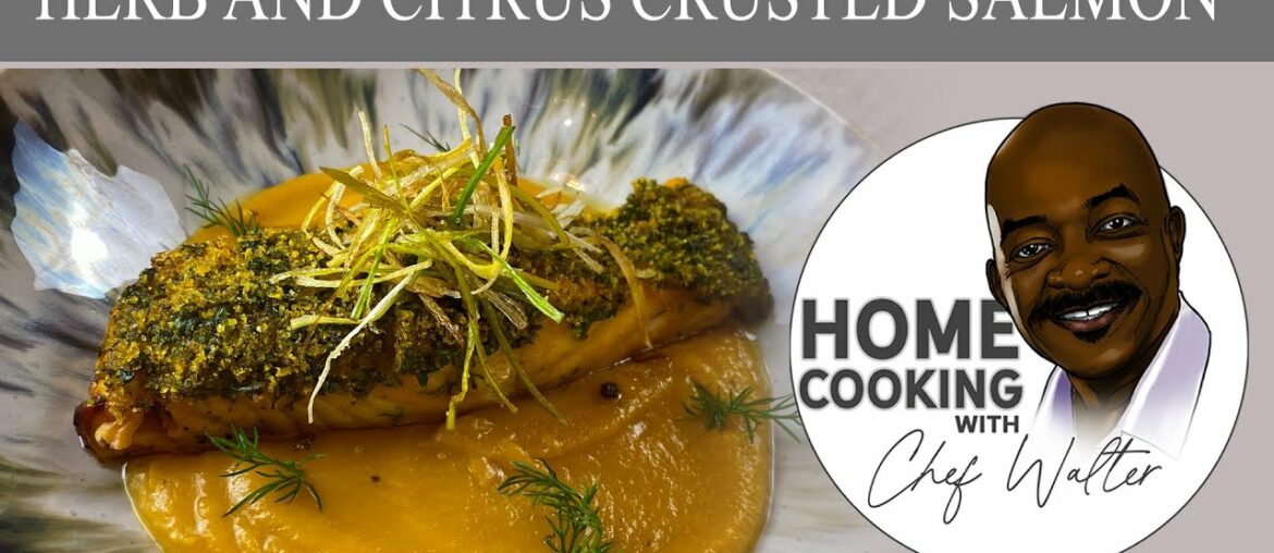 Herb And Citrus Crusted Salmon Herb And Citrus Crusted Salmon