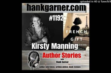 Author Stories Podcast Episode 1192 | Kirsty Manning Returns With The French Gift