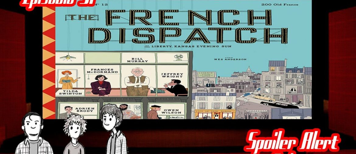 The French Dispatch y Wes Anderson – Spoiler Alert 51 – Bully Magnets Podcast The French Dispatch y Wes Anderson - Spoiler Alert 51 - Bully Magnets Podcast