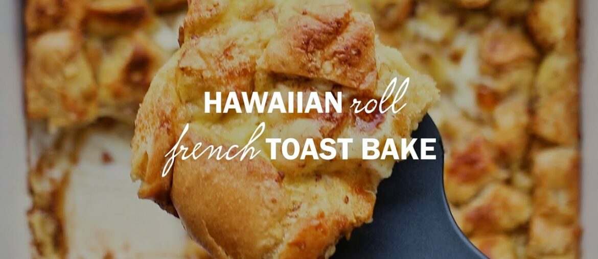 Hawaiian Roll French Toast Bake – one of my most popular recipes! Hawaiian Roll French Toast Bake - one of my most popular recipes!