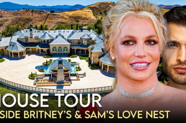 Britney Spears & Sam Asghari | House Tour | Los Angeles House Hunting & 21-Acre Mega Mansion