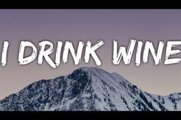 Adele - I Drink Wine (Lyrics)