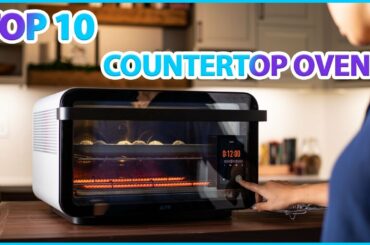 Top 10 Best Countertop Ovens - Toaster Ovens