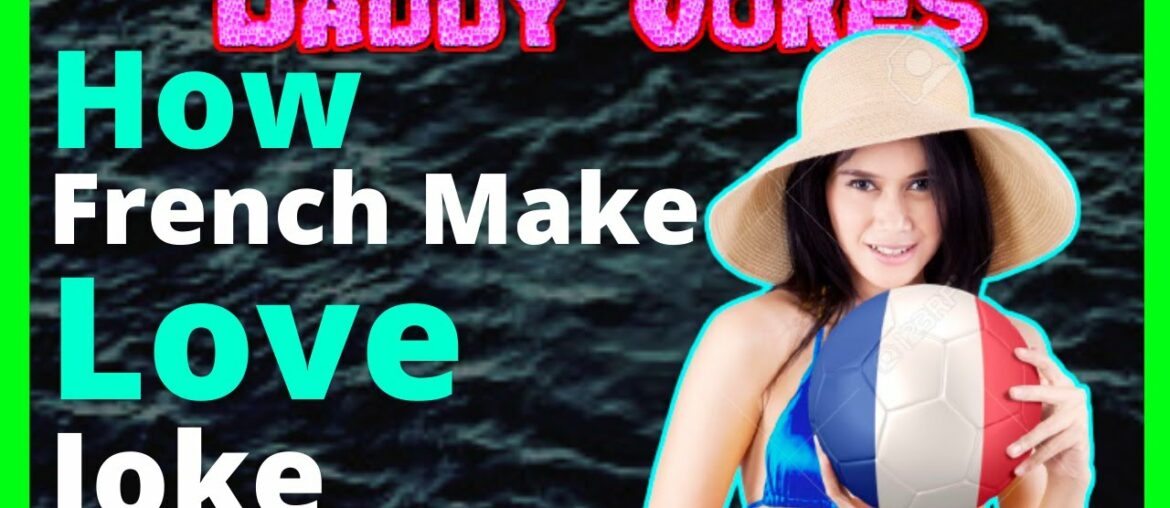 How French Make Love Joke