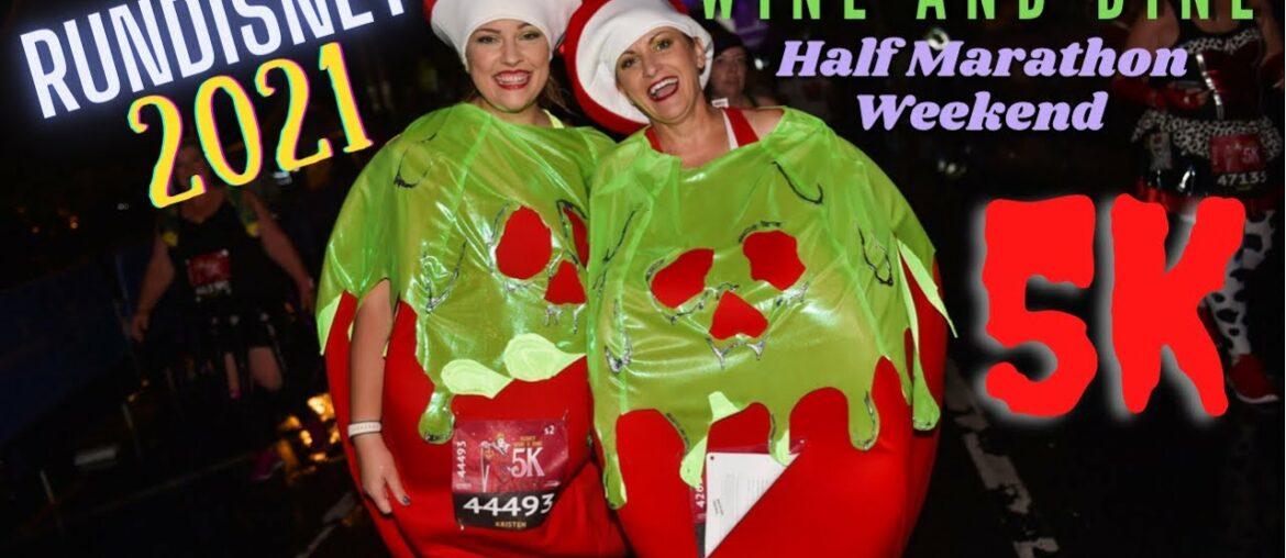 2021 Run Disney Wine and Dine Half Marathon Weekend 5K / FIRST RUNDISNEY RACE SINCE 2020 2021 Run Disney Wine and Dine Half Marathon Weekend 5K / FIRST RUNDISNEY RACE SINCE 2020