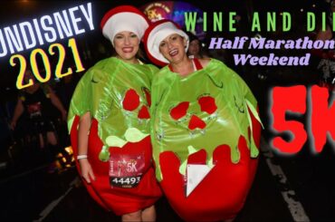 2021 Run Disney Wine and Dine Half Marathon Weekend 5K / FIRST RUNDISNEY RACE SINCE 2020