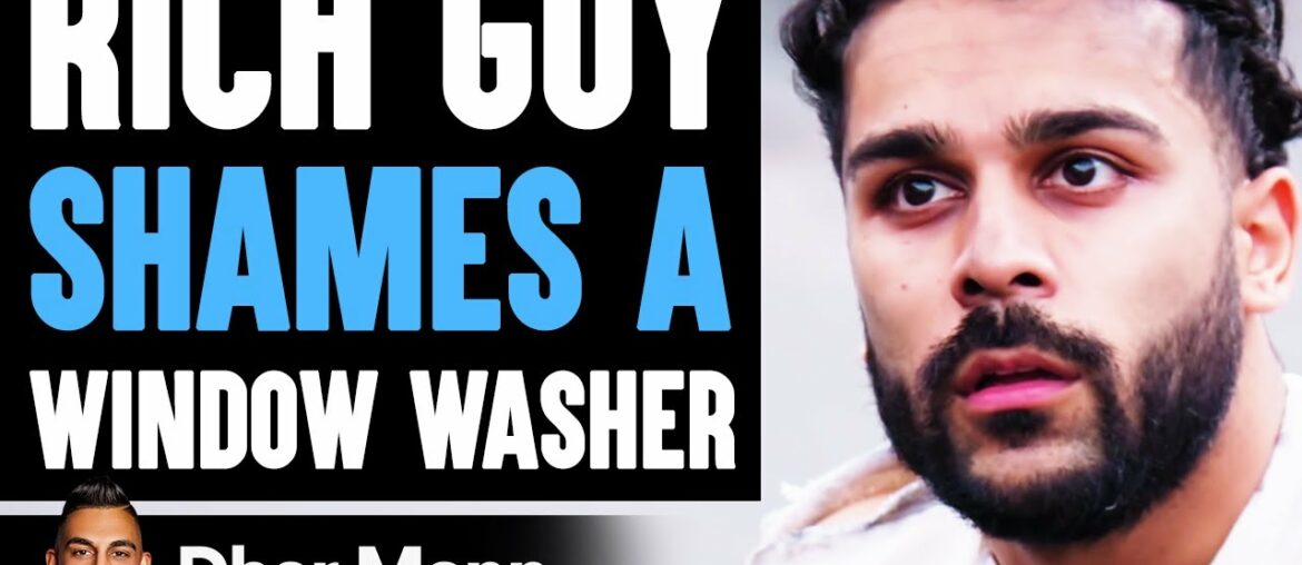Rich Guy SHAMES A WINDOW WASHER ft. @Adam W | Dhar Mann Rich Guy SHAMES A WINDOW WASHER ft. @Adam W | Dhar Mann