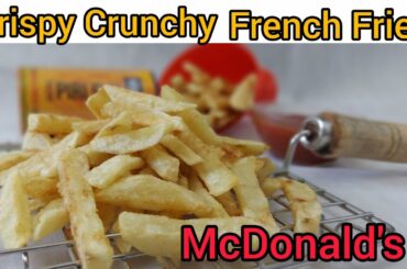 Perfect McDonald's French fries at home | French Fries Recipe | Home Made Perfect French Fries