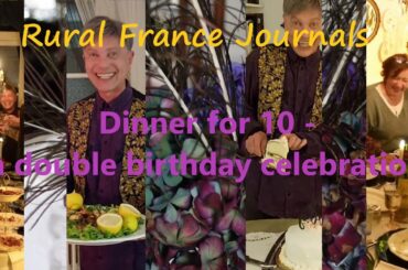 Rural France Journals Episode 54: A Double Birthday Celebration!