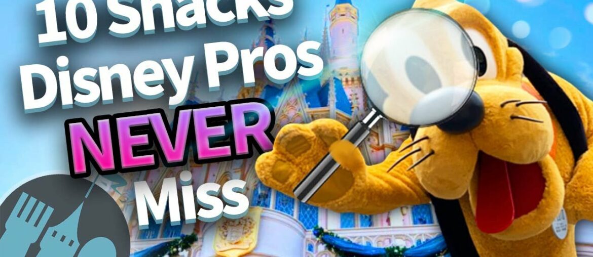 10 Snacks Disney Pros Never Miss
