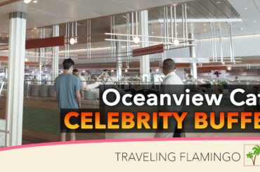 Buffet Review - Celebrity Cruises Food