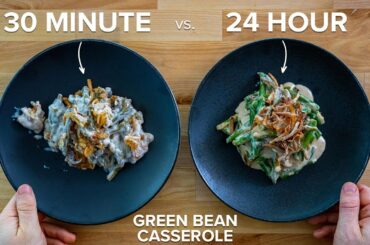 30 minute vs 24 hour Green Bean Casserole | Is it worth it?