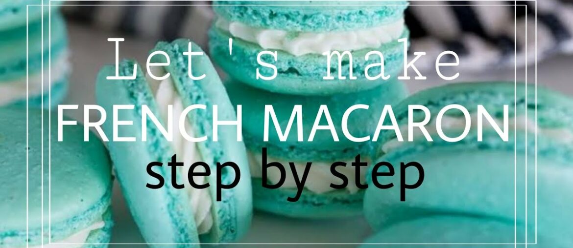 French Macarons|Yummy Dessert Ideas|You Need To Try Today!|Learn step by step complete guide French Macarons|Yummy Dessert Ideas|You Need To Try Today!|Learn step by step complete guide