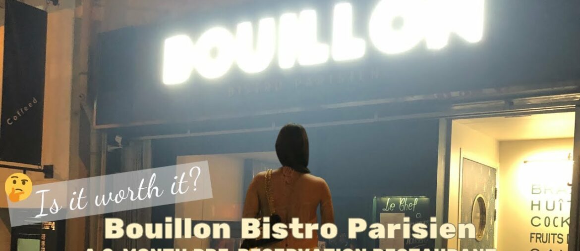 BOUILLON HONG KONG I A French Restaurant Dining Experience BOUILLON HONG KONG I A French Restaurant Dining Experience