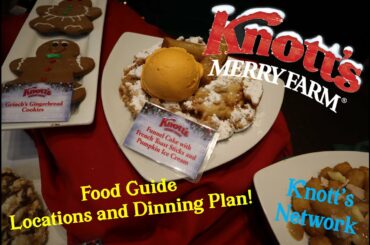 Knott's Merry Farm Food Guide 2021 Locations and Dining Plan! Knott's Network