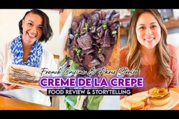 Creme de la Crepe (French Cuisine) Food Review & Paris Stories in Huntington Beach, CA