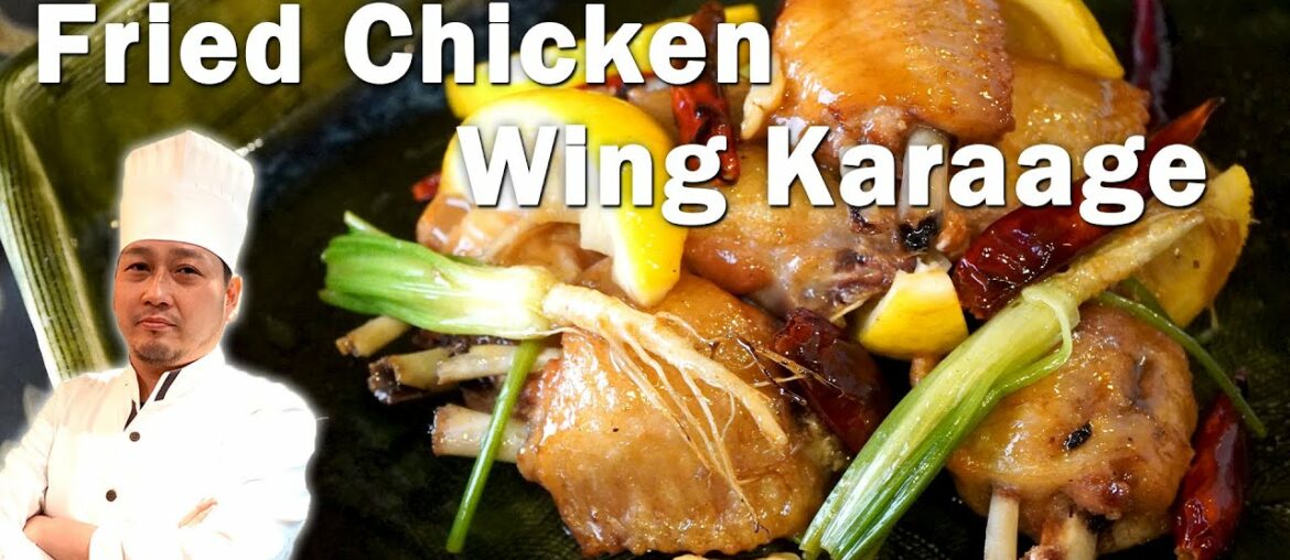 How to Make Fried Chicken Wing Karaage | Lemon Chicken Recipe by Chef Osawa How to Make Fried Chicken Wing Karaage | Lemon Chicken Recipe by Chef Osawa