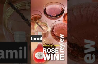 ROSE WINE | WINE REVIEW TAMIL | WINE LOVERS