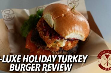 Holiday Turkey Burger from D-Luxe Burger is SOOO Good