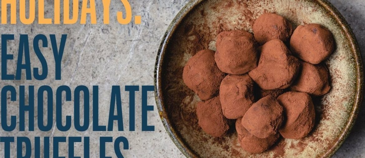 Easy dark chocolate truffles for this holiday season
