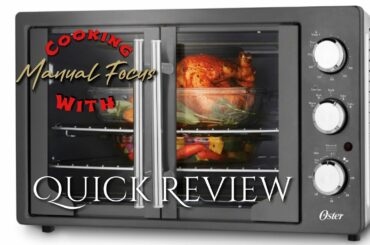 Oster XL French Door Convection Oven | Quick Review