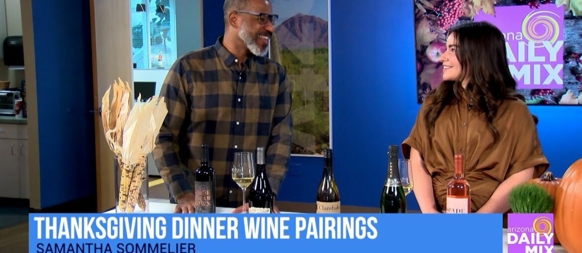 Thanksgiving Dinner Wine Pairings with Samantha Sommelier Thanksgiving Dinner Wine Pairings with Samantha Sommelier